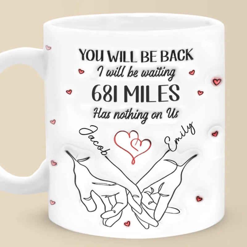 No Distance Is Too Far For Us - Couple Personalized Custom 3D Inflated Effect Printed Mug - Gift For Husband Wife, Anniversary, Long Distance Relationship