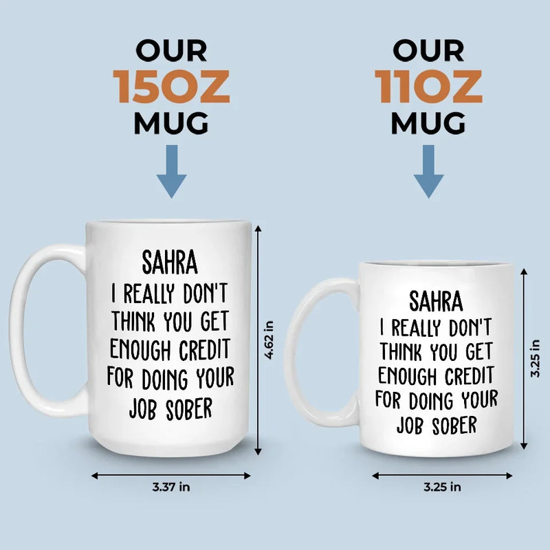 Staying Sober, Staying Sassy - Coworker Personalized Custom Mug - Christmas Gift, Gift For Coworkers, Work Friends, Colleagues