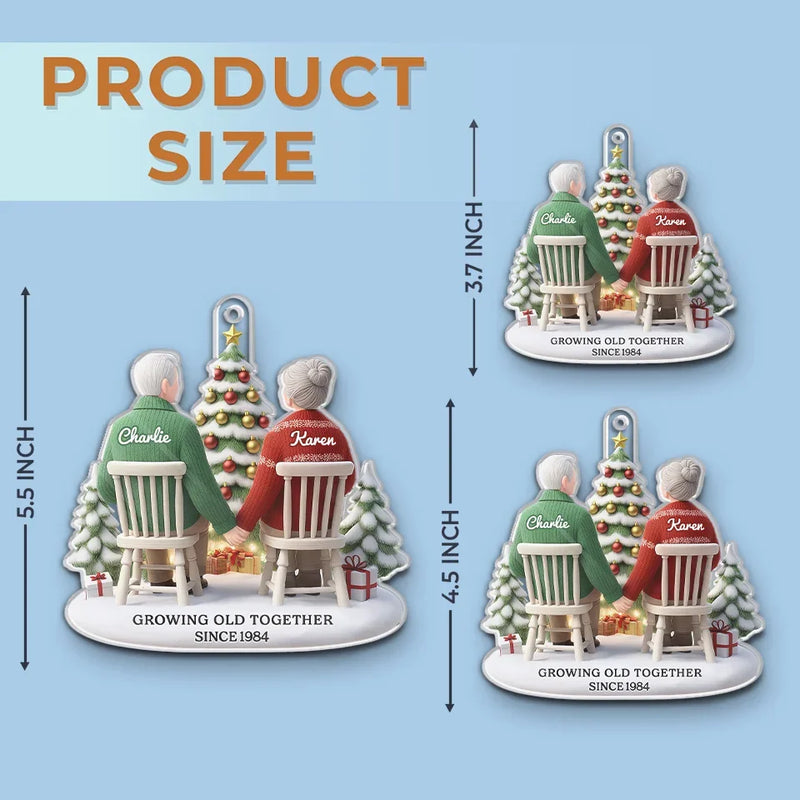 Growing Old Together - Couple Personalized Custom 3D Inflated Effect Printed Ornament - Acrylic Custom Shaped - Christmas Gift For Husband Wife, Anniversary