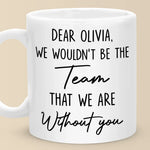 Custom Name Team Appreciation Gifts - Personalized Mugs