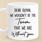 Custom Name Team Appreciation Gifts - Personalized Mugs