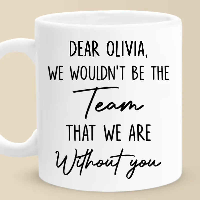 Custom Name Team Appreciation Gifts - Personalized Mugs