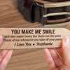 You Make Me Smile - Couple Personalized Custom Engraved Leather Belt - Gift For Husband Wife, Anniversary