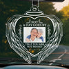 Custom Photo Your Light Will Shine On - Memorial Personalized Custom Car Ornament - Acrylic Custom Shaped - Sympathy Gift For Family Members