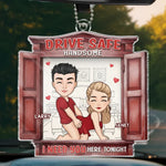 Custom Name Drive Safe Romantic Couple Gifts - Personalized Car Ornament