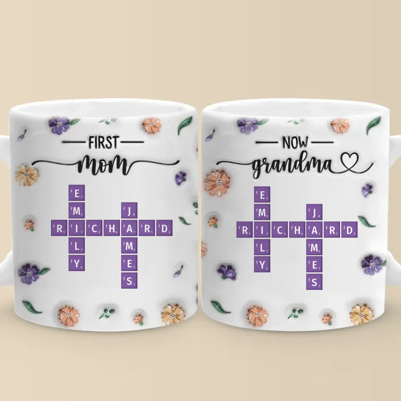 Custom Name First Mom Now Grandma Gifts - Personalized Mugs
