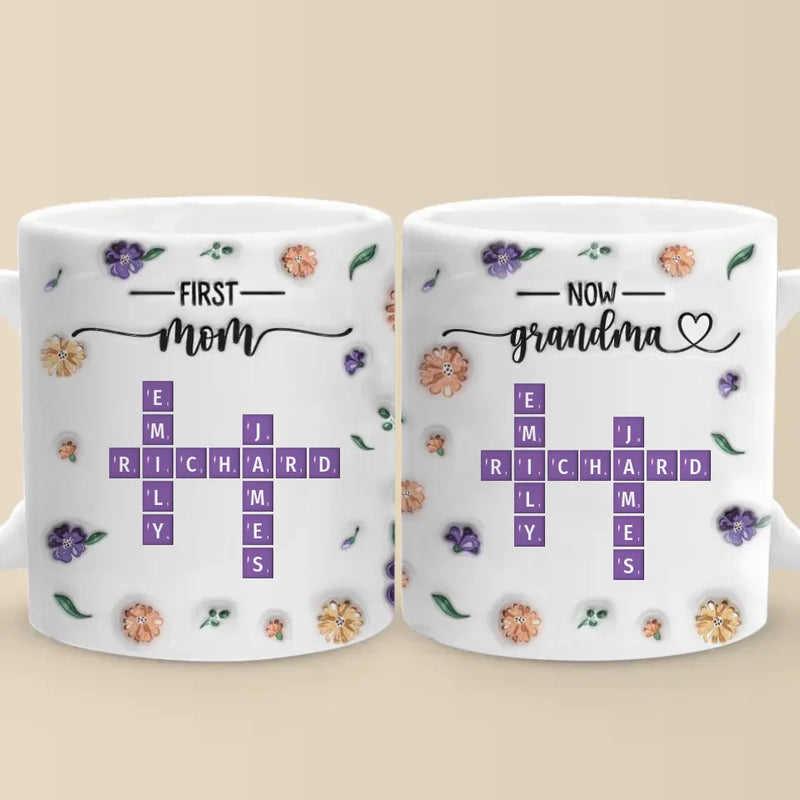 Custom Name First Mom Now Grandma Gifts - Personalized Mugs