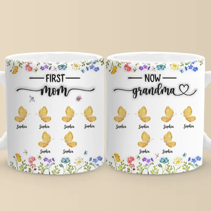 Custom Name First Mom Now Grandma Gifts - Personalized Mugs