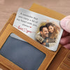 Custom Photo A Reminder That You Carry A Bit Of My Heart With You - Couple Personalized Custom Aluminum Wallet Card - Gift For Husband Wife, Anniversary