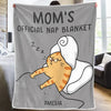 Mom's Official Nap Blanket - Family Personalized Custom Blanket - Gift For Family Members