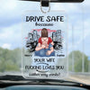 Be Careful On Your Journey - Couple Personalized Custom Car Ornament - Acrylic Custom Shaped - Gift For Husband Wife, Anniversary