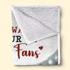 I'll Always Be Your Biggest Fan - Family  Personalized Custom Blanket - Gift For Family Members, Sport Lovers, Sport Players