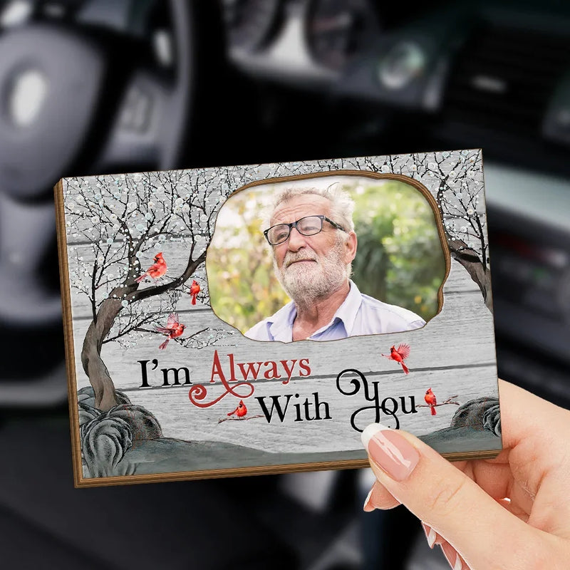 Custom Photo We're Always With You - Memorial Personalized Custom Car Visor Clip - Sympathy Gift For Family Members