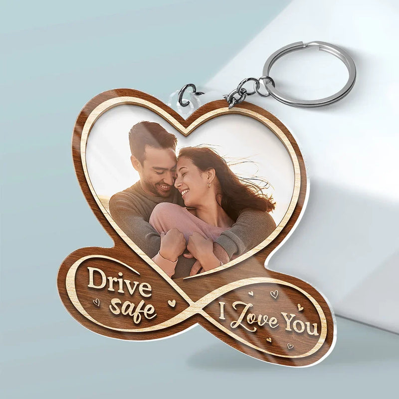 Custom Photo Drive Safe, I Love You - Couple Personalized Custom Shaped Acrylic Keychain - Gift For Husband Wife, Anniversary