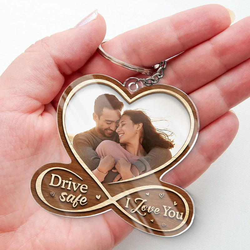 Custom Photo Drive Safe, I Love You - Couple Personalized Custom Shaped Acrylic Keychain - Gift For Husband Wife, Anniversary