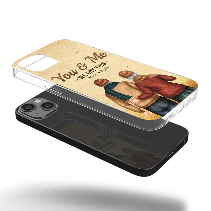 You & Me, We Got It - Couple Personalized Custom Clear Phone Case - Gift For Husband Wife, Anniversary
