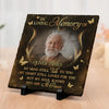 Custom Photo My Mind Talks To You, My Heart Looks For You - Memorial Personalized Custom Square Shaped Memorial Stone - Sympathy Gift For Family Members