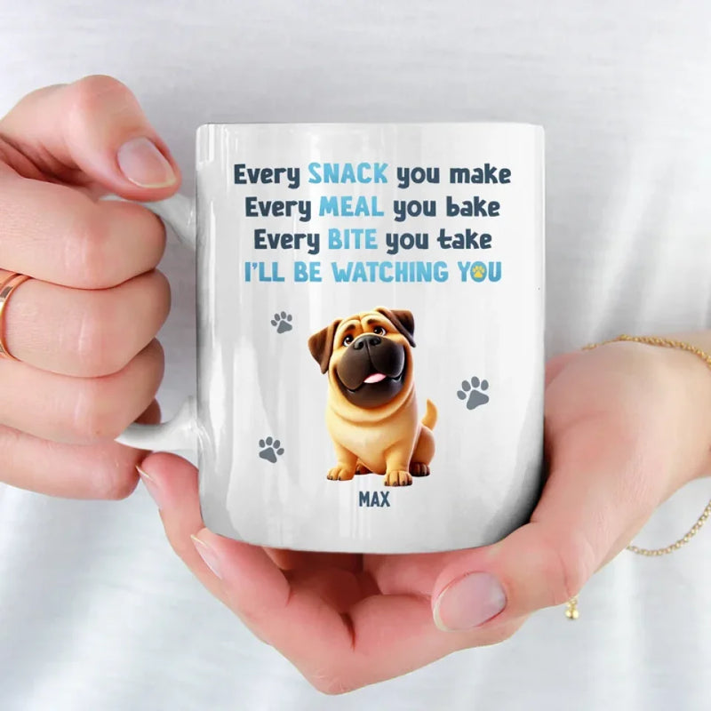 Every Meal You Bake, We'll Be Watching You - Dog Personalized Custom Mug - Gift For Pet Owners, Pet Lovers