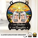 Custom Name Mother Daughter Gifts - Personalized Suncatcher Ornament