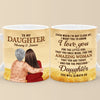 Forever My Precious Daughter - Family Personalized Custom Mug - Gift For Mom, Daughter