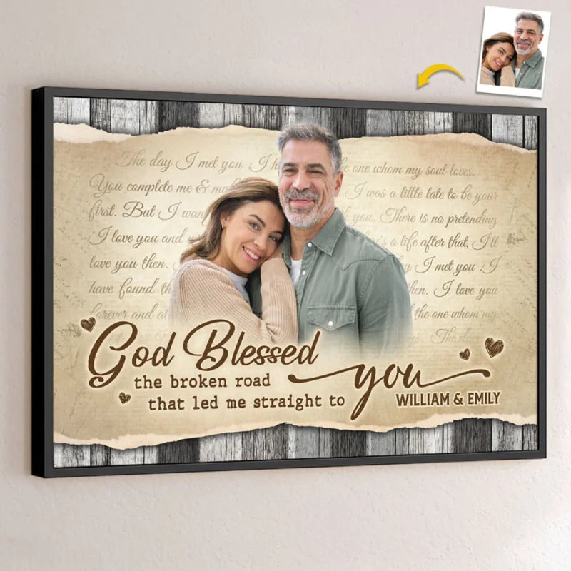 Custom Photo God Blessed The Broken Road That Led Me Straight To You - Couple Personalized Custom Horizontal Poster - Gift For Husband Wife, Anniversary