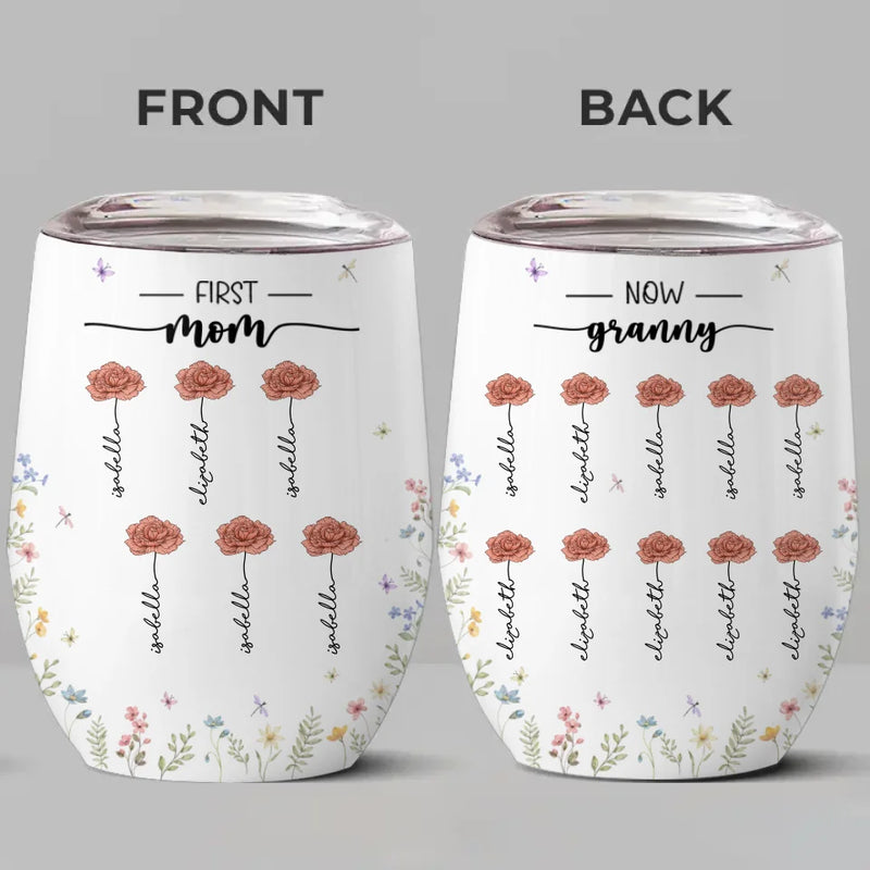First Mum, Now Nanny - Family Personalized Custom Wine Tumbler - Gift For Mom, Grandma