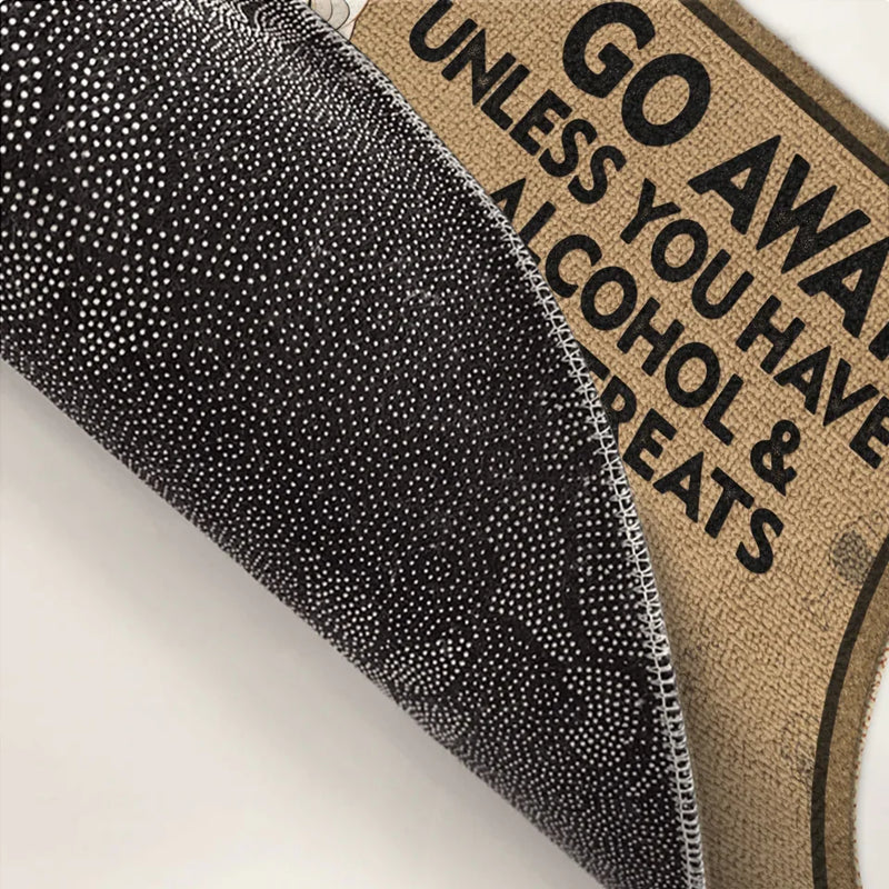 Go Away Unless You Have Dog Treats - Dog Personalized Custom Home Decor Decorative Mat - House Warming Gift For Pet Owners, Pet Lovers