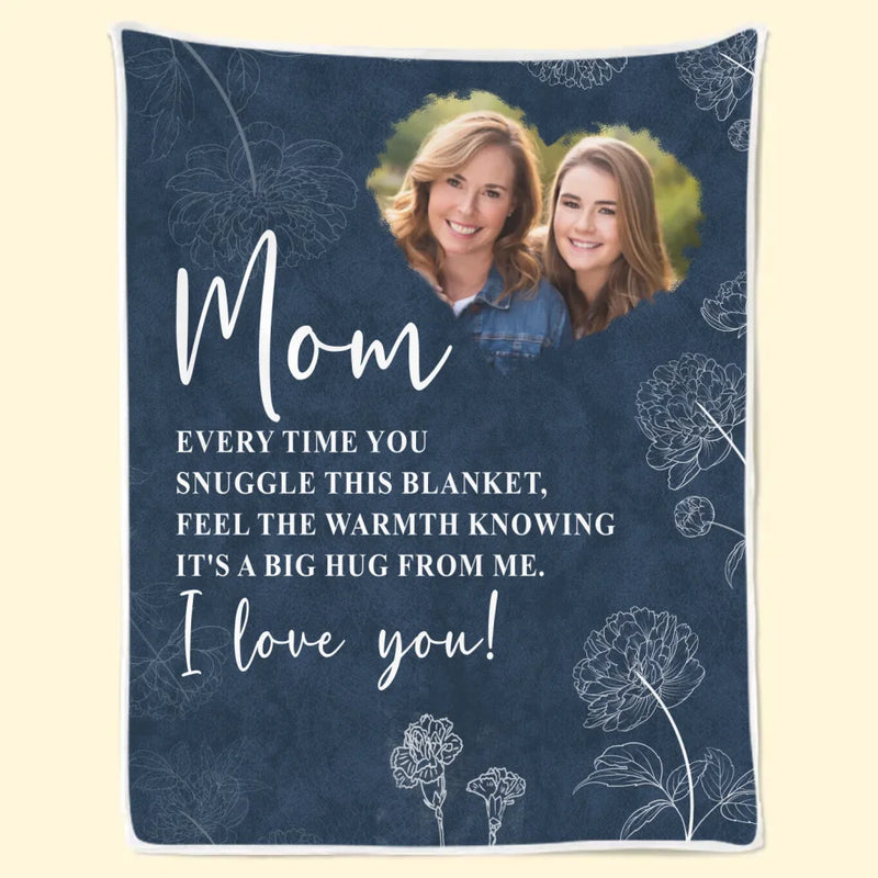 Custom Photo Feel This Hug In Your Heart - Family Personalized Custom Blanket - Gift For Mom, Daughter