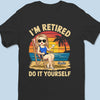 I'm Not Available From Now On - Personalized Custom Unisex T-shirt, Premium T-shirt, Hoodie - Appreciation, Retirement Gift For Coworkers, Work Friends, Colleagues, Family Members