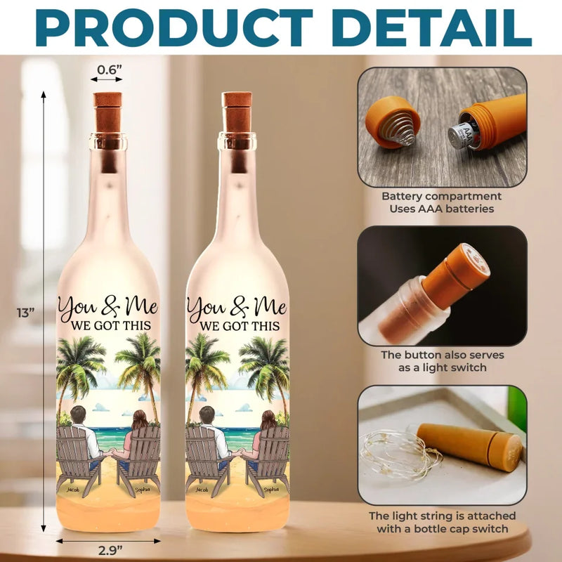 You And Me, We Got This - Couple Personalized Custom Bottle Lamp - Gift For Husband Wife, Anniversary