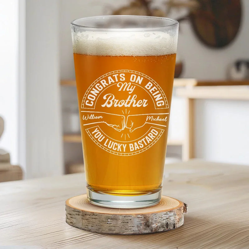 Let's Raise A Glass To My Brother - Family Personalized Custom Beer Glass - Gift For Family Members