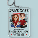 Custom Name Drive Safe Couple Gifts - Personalized Acrylic Keychain
