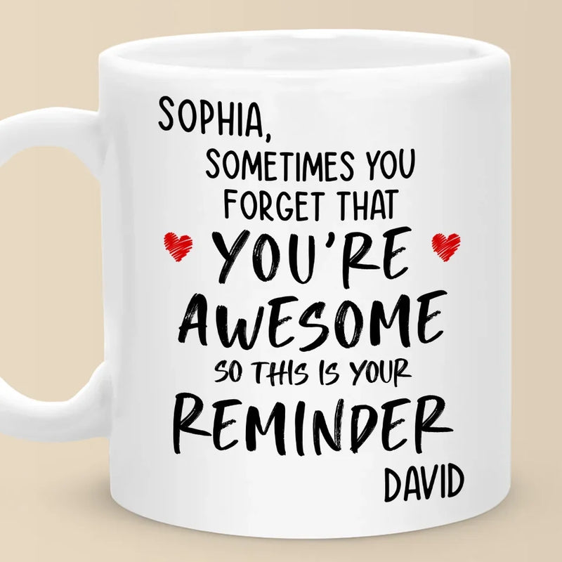 You Are Awesome So This Is Your Reminder - Couple Personalized Custom Mug - Gift For Husband Wife, Anniversary