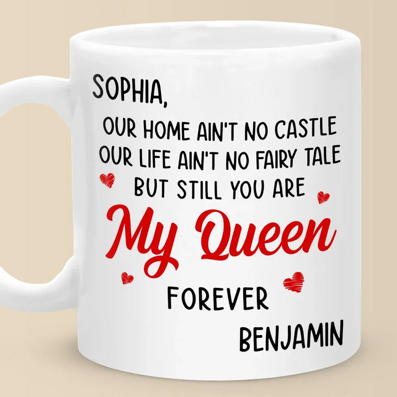 You Are My Queen Forever - Couple Personalized Custom Mug - Gift For Husband Wife, Anniversary