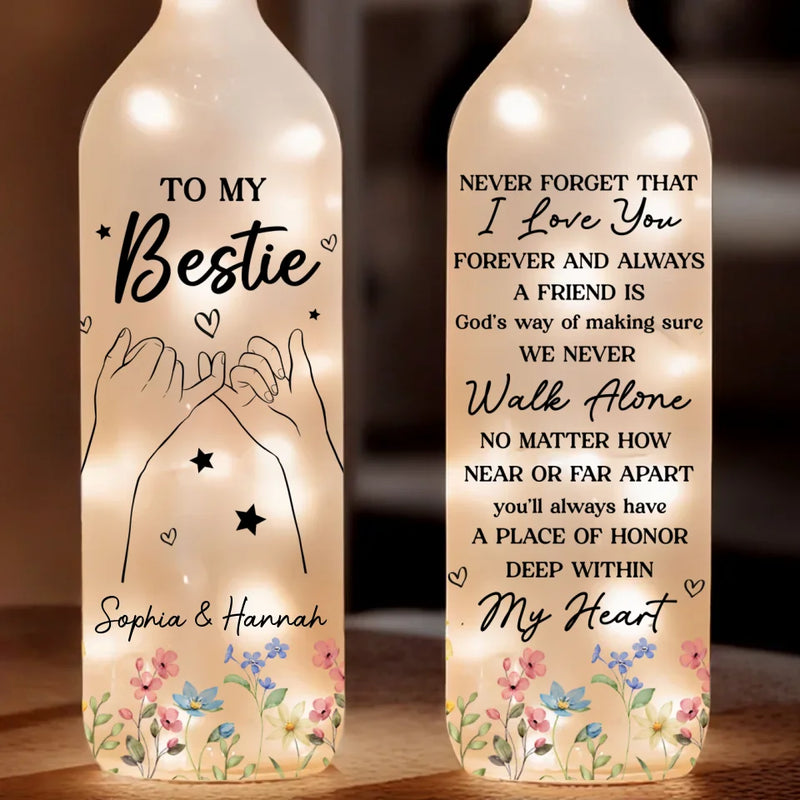 You'll Always Have A Place Of Honor Deep Within My Heart - Bestie Personalized Custom Bottle Lamp - Gift For Best Friends, BFF, Sisters