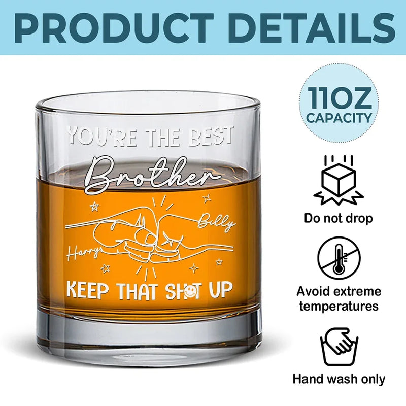 You Are The Best Brother In The World - Family Personalized Custom Whiskey Glass - Gift For Family Members
