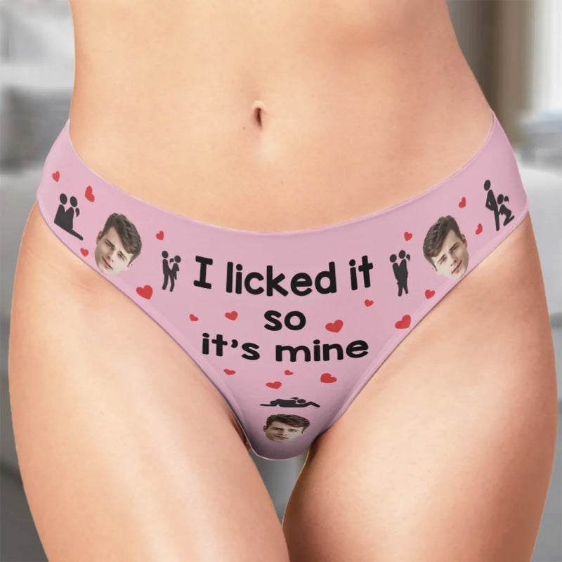 Custom Photo I Licked It So It's Mine - Couple Personalized Women Briefs - Gift For Husband Wife, Anniversary