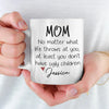 At Least You Don't Have Ugly Children - Family Personalized Custom Mug - Gift For Mom, Grandma