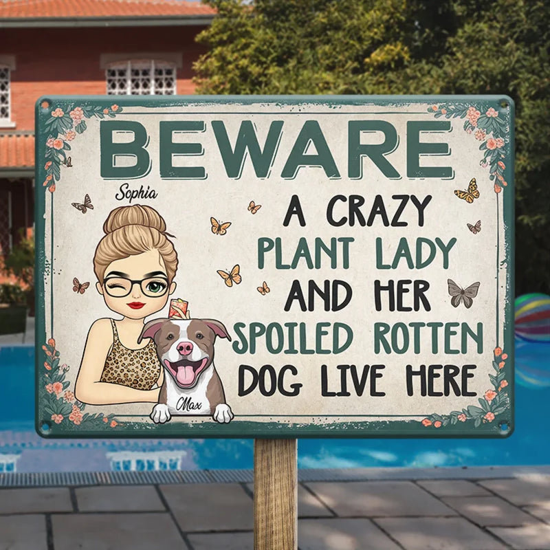 A Crazy Plant Lady - Dog Personalized Custom Home Decor Metal Sign - House Warming Gift For Pet Owners, Pet Lovers