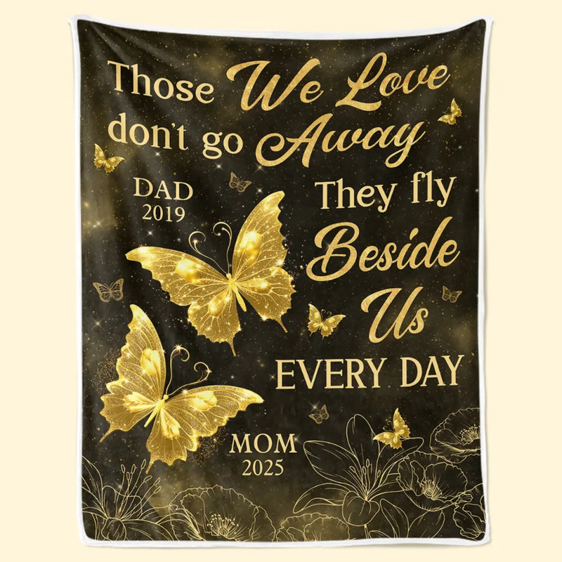 Those We Love Don't Go Away - Memorial Personalized Custom Blanket - Sympathy Gift For Family Members
