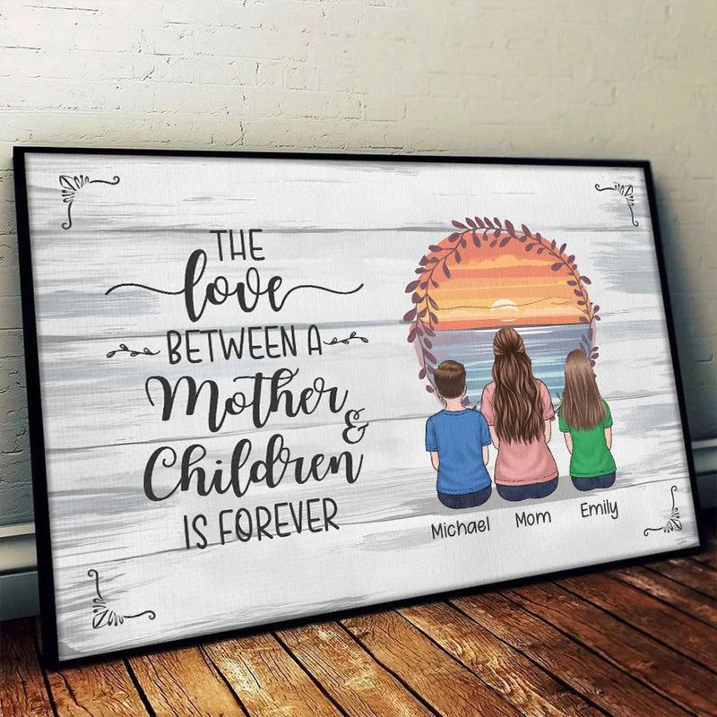 Forever Connected By Love - Family Personalized Custom Horizontal Poster - Gift For Mom
