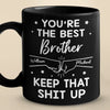 You're The Best Brother - Family Personalized Custom Black Mug - Gift For Family Members