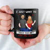 I Just Want To Touch You All The Time - Couple Personalized Custom Black Mug - Gift For Husband Wife, Anniversary