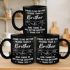 There Is No Better Friend Than A Brother - Family Personalized Custom Black Mug - Gift For Family Members