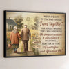 When We Get To The End Of Our Lives Together - Couple Personalized Custom Horizontal Poster - Gift For Husband Wife, Anniversary
