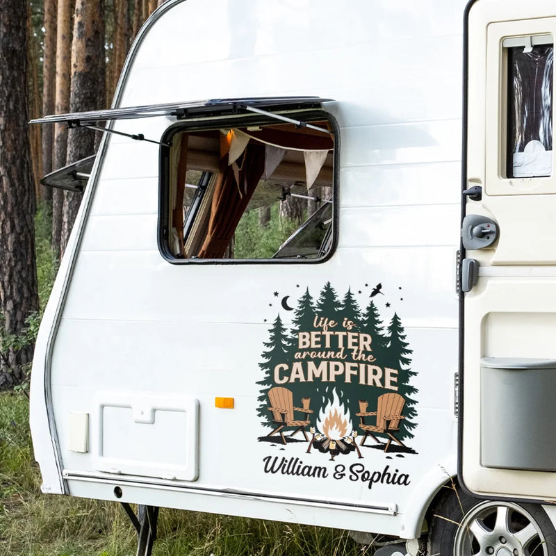 Life Is Better Around The Campfire - Camping Personalized Custom RV Decal - Gift For Yourself, Best Friends, Siblings, Family Members, Camping Lovers