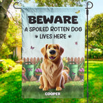 Custom Name Spoiled Dog Garden Decor - Personalized Flag