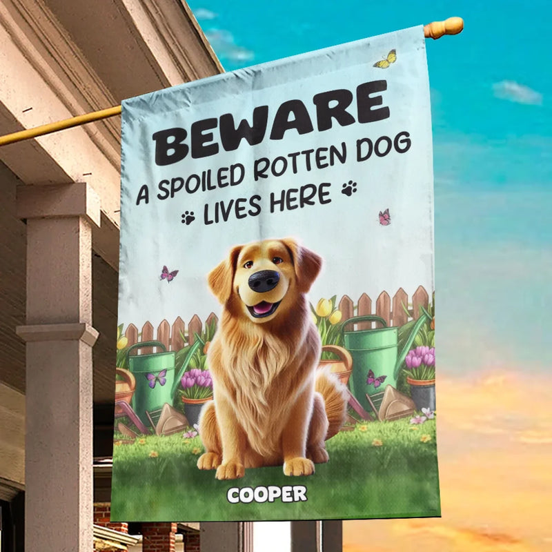 Custom Name Spoiled Dog Garden Decor - Personalized Flag