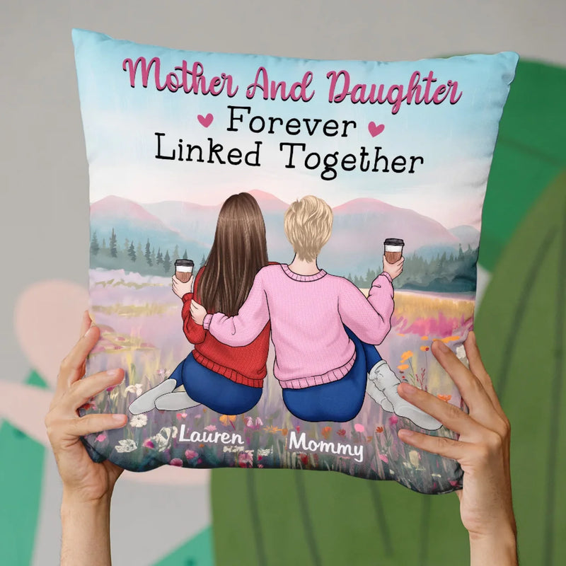 Mother And Daughter, An Eternal Link - Family Personalized Custom Pillow - Gift For Mom, Daughter