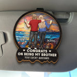 Custom Name Funny Brother Congratulations Gifts - Personalized Car Visor Clip